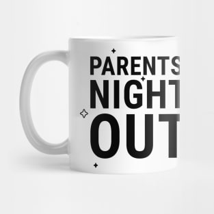 Parents' Night Out I Mug